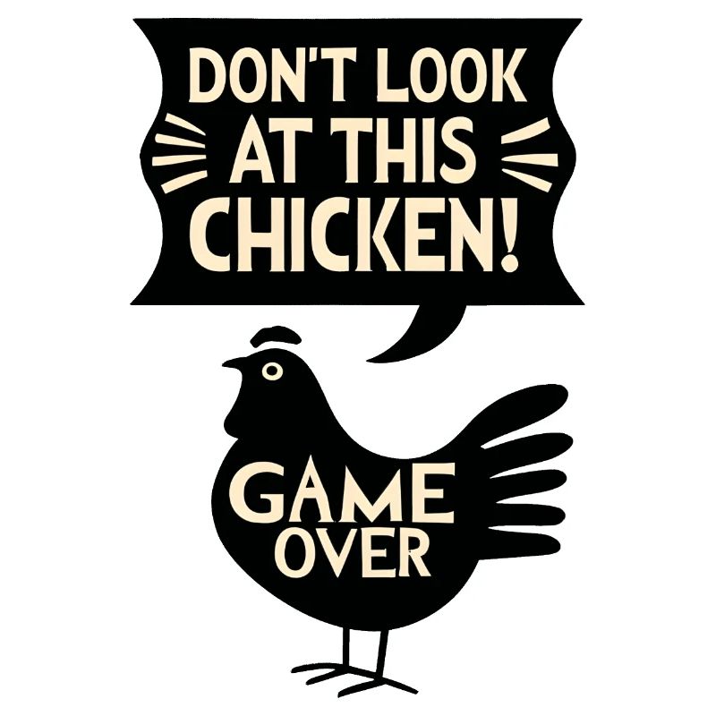 Ne regardez pas ce jeu de poulet Witziges