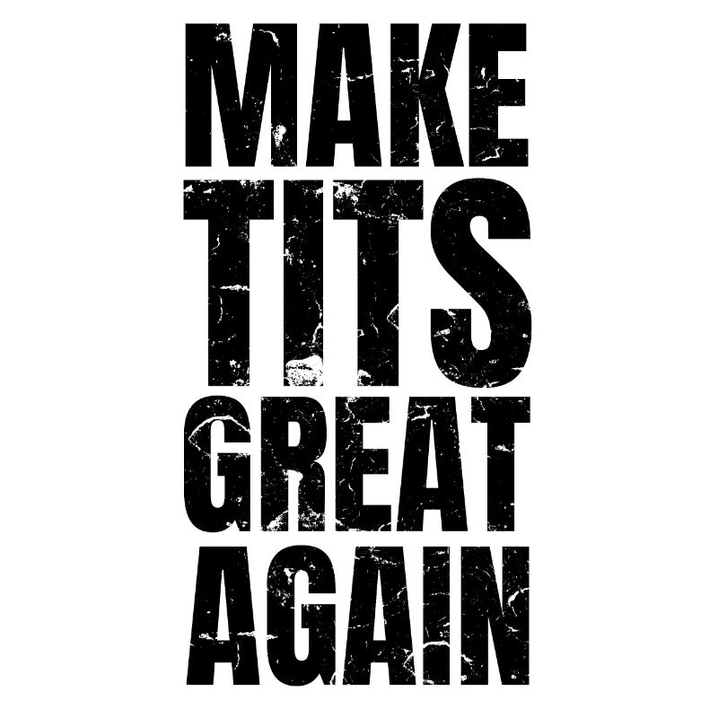 Make Tits Great Again vintage