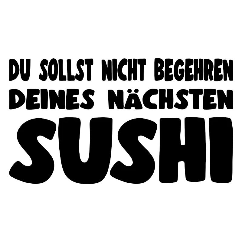 Les sushis ne devraient pas désirer leur prochain sushi