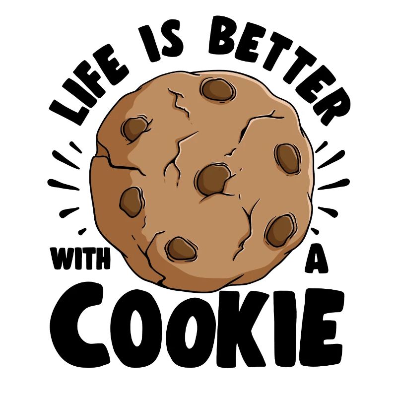 Cake Baker life Is Better With A Cookie Gift