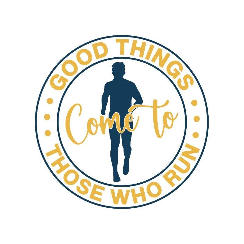 Running Good Things Come To Run Marathon Runner