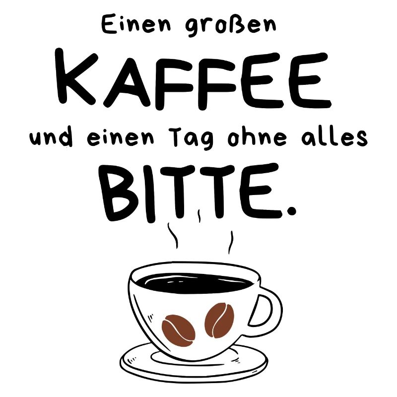 A big coffee and a day without anything please