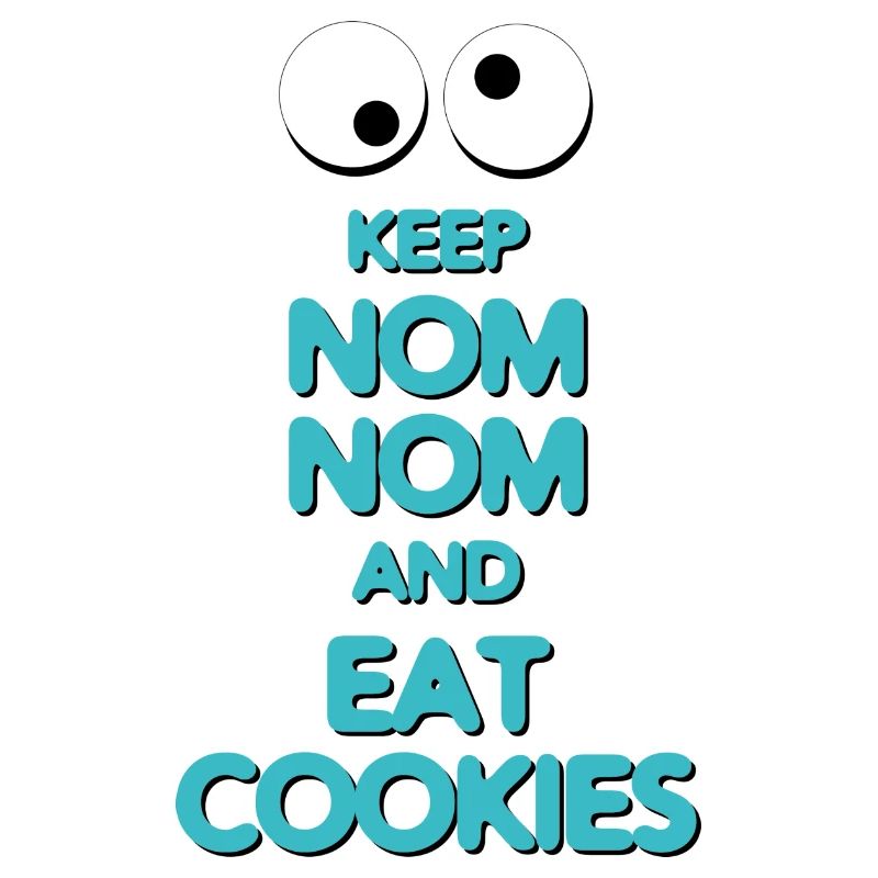 keep nomnom and eat cookies keep calm drôle oeil