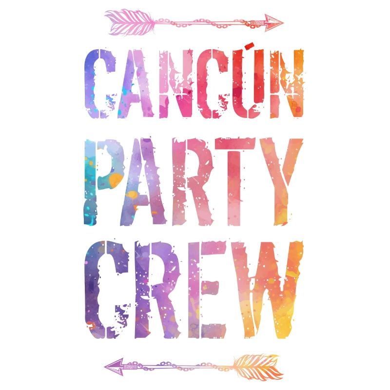 Cancun Party Crew Spruch