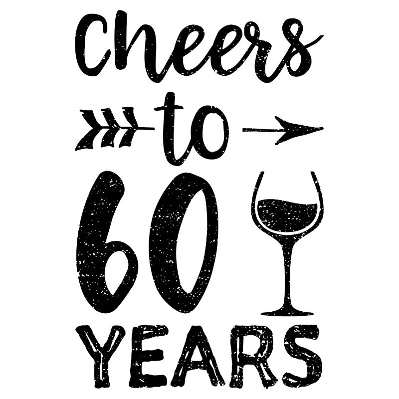 Cheers To 60 Years - 60th birthday