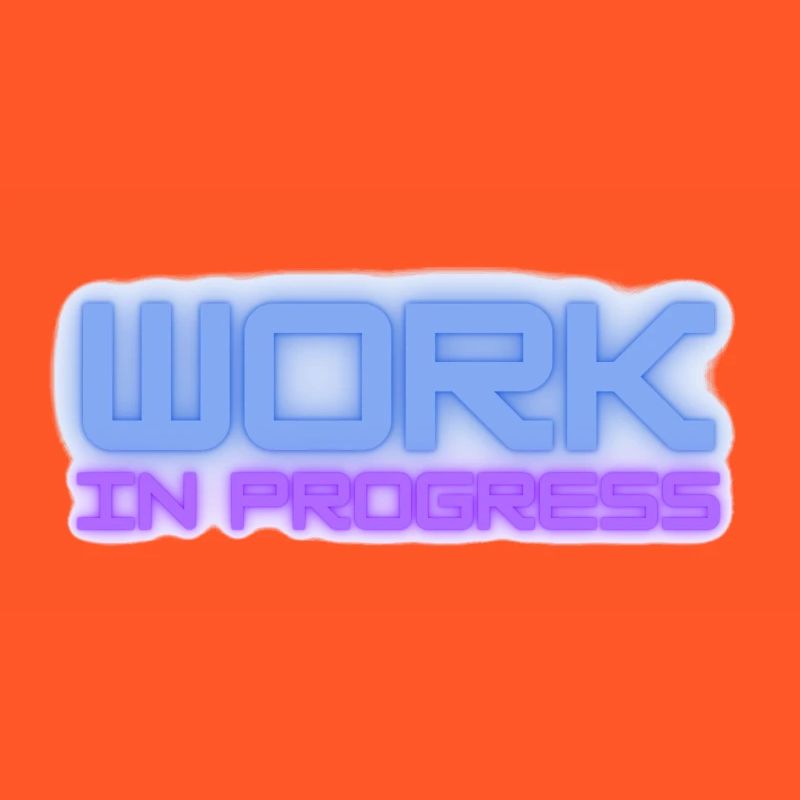 Work in progress