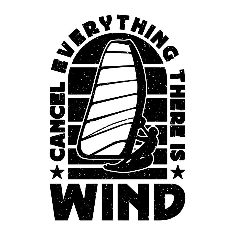 Cancel Everything There Surfing Windsurfing Lover