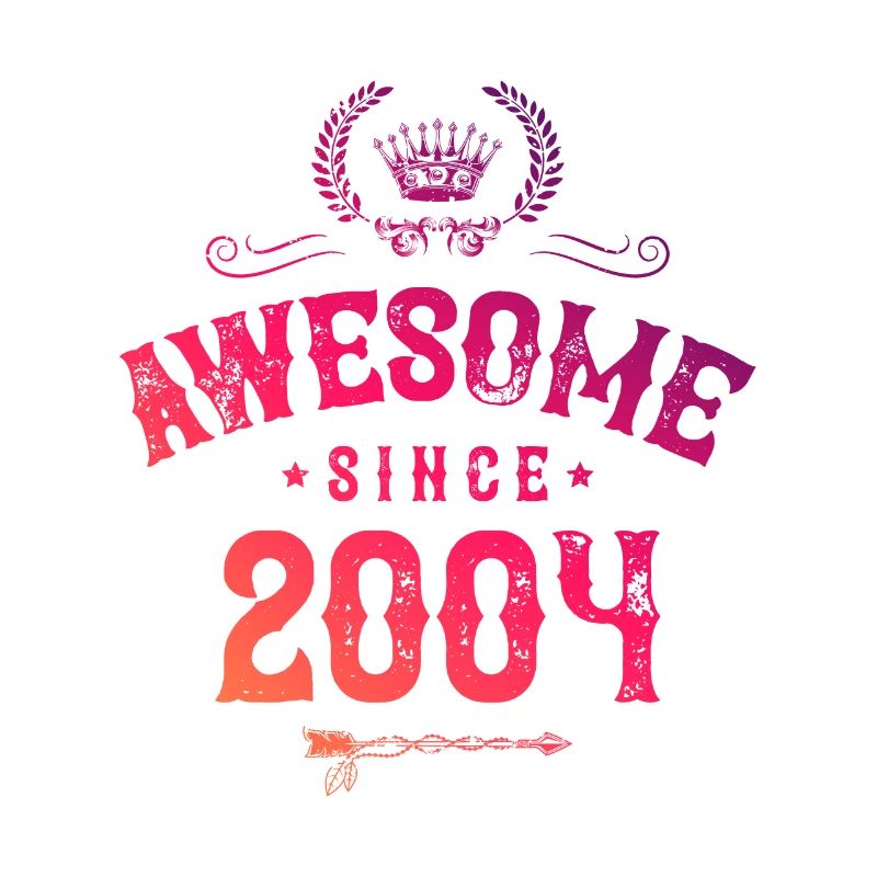 2004 awesome since