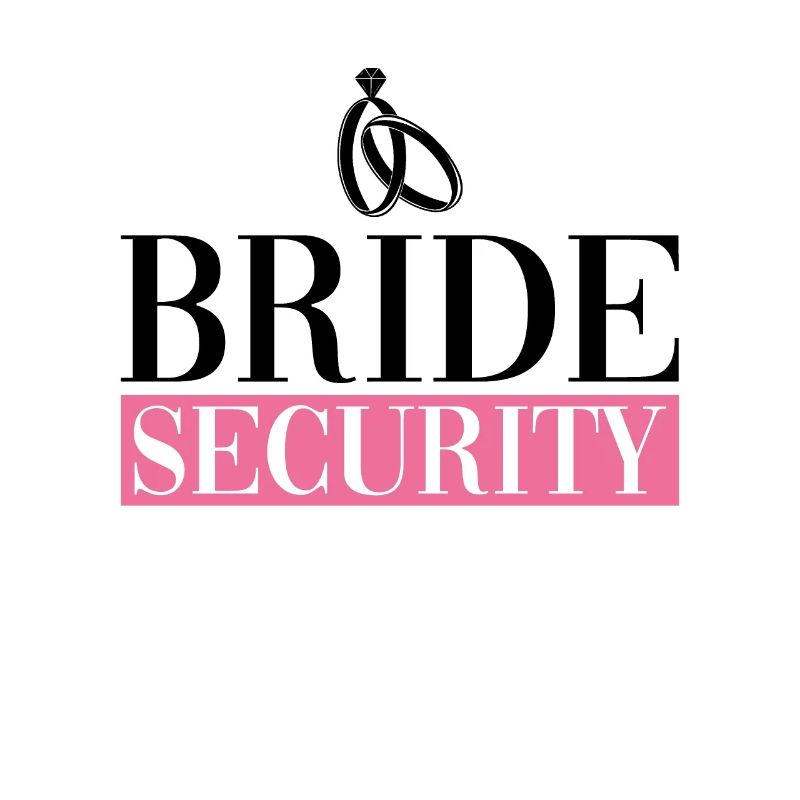 Bride Security - Bride Bachelorette Party JGA