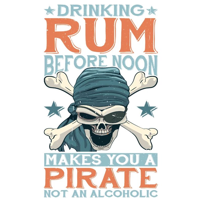 Drinking Rum Before Noon Makes You A Pirate 2