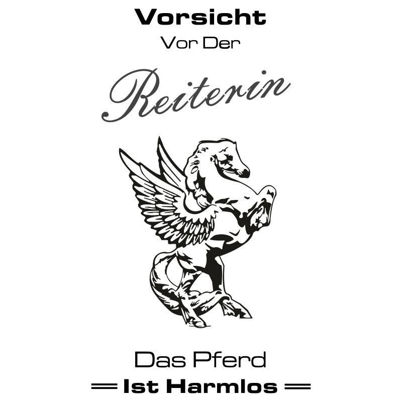 Vorsicht vor der Reiterin....