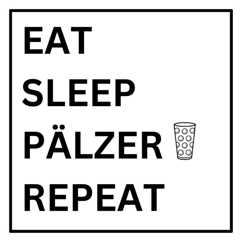 MANGER DORMIR PÄLZER RÉPÉTER