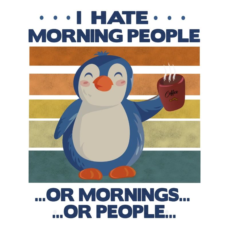 i hate morning people penguin deco pingu