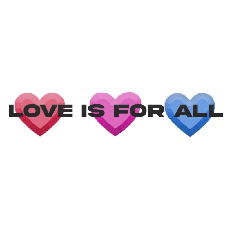 LOVE IS FOR ALL