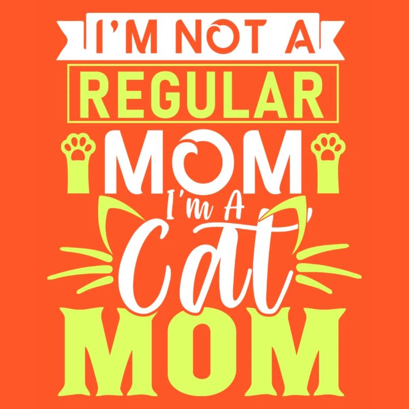 Ich bin keine normale Mutter, ich bin eine Katzenmutter