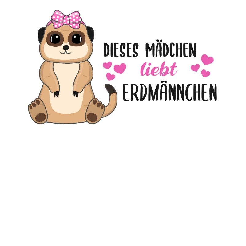 Erdmännchen Spruch Geschenk Damen Mädchen