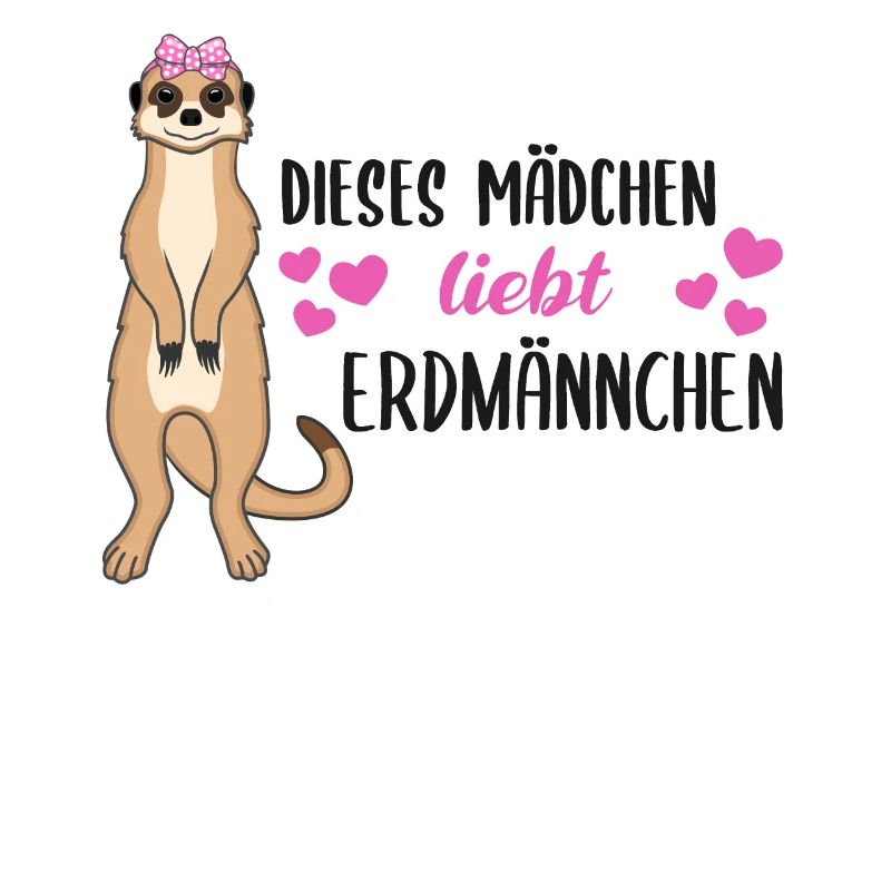 Erdmännchen Spruch Geschenk Damen Mädchen
