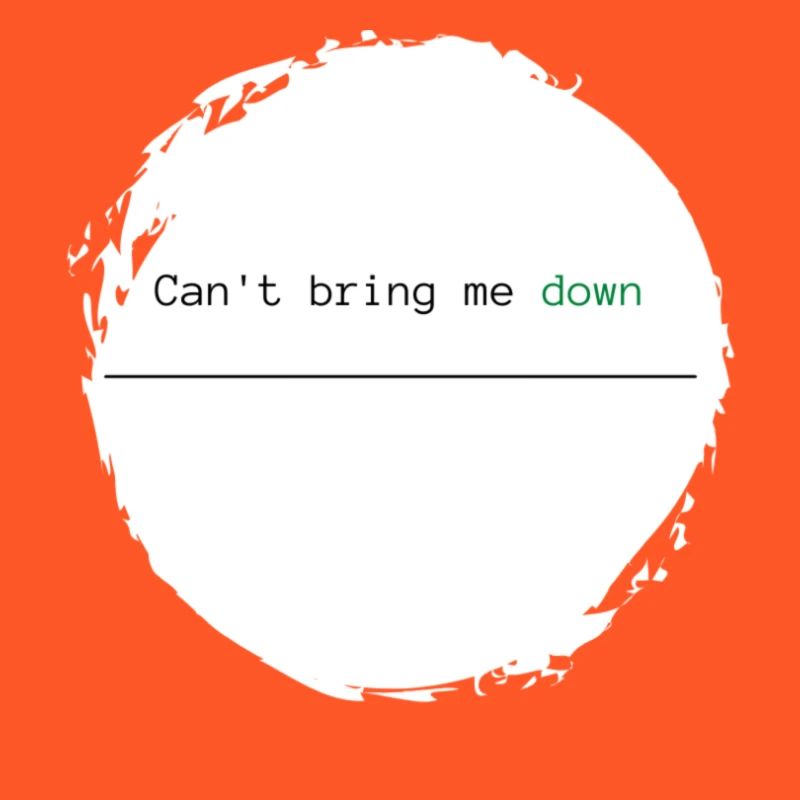 Witziger Spruch - Can't bring me down grün