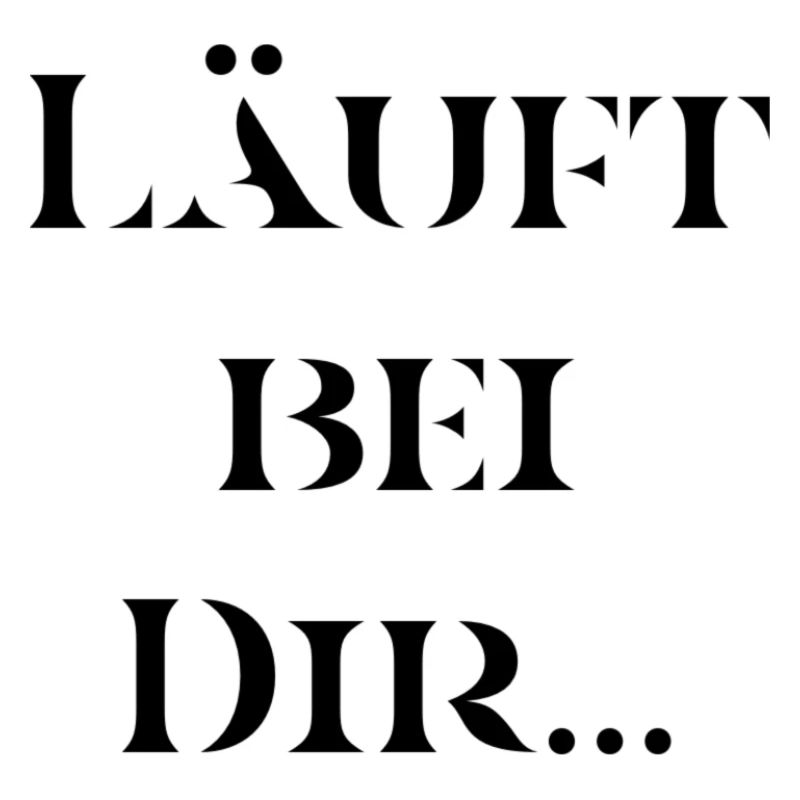 T-Shirt "Läuft bei Dir"