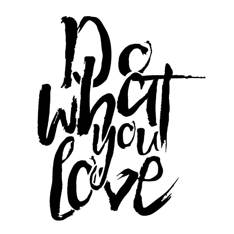 Pensée positive Faites ce que vous aimez