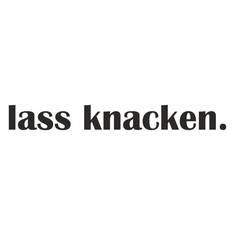 Lass knacken
