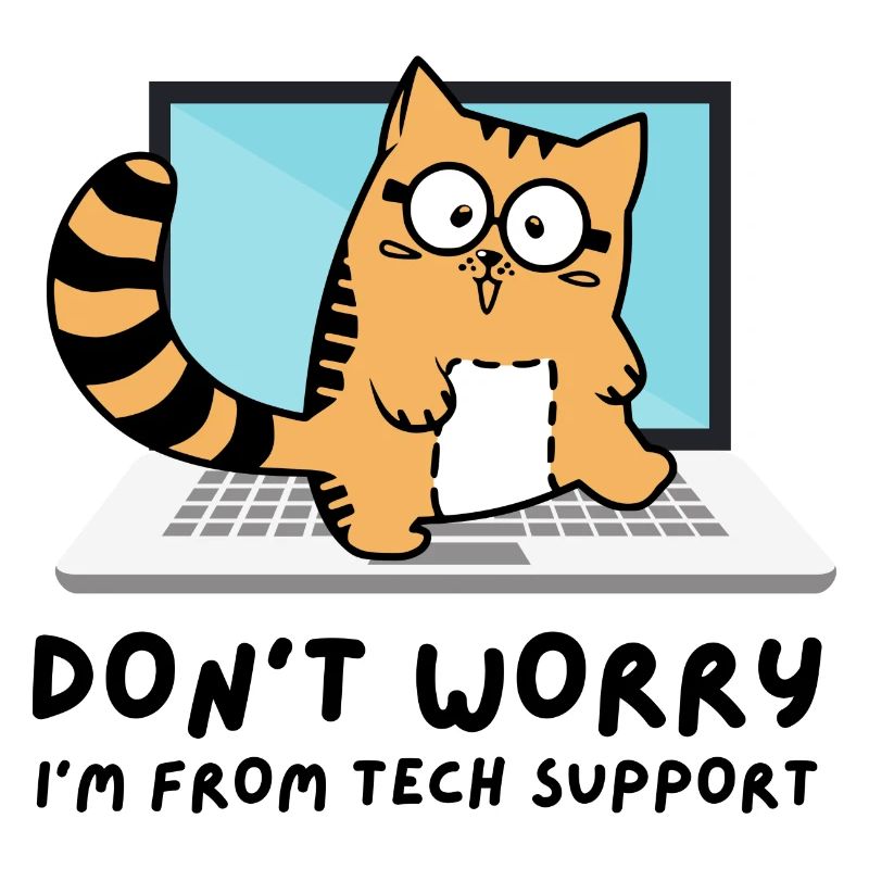 Keine Angst ich bin von Tech Support Admin Katze