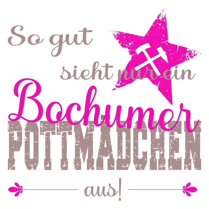 Bochum Bochumer Pottmädchen Ruhrpott