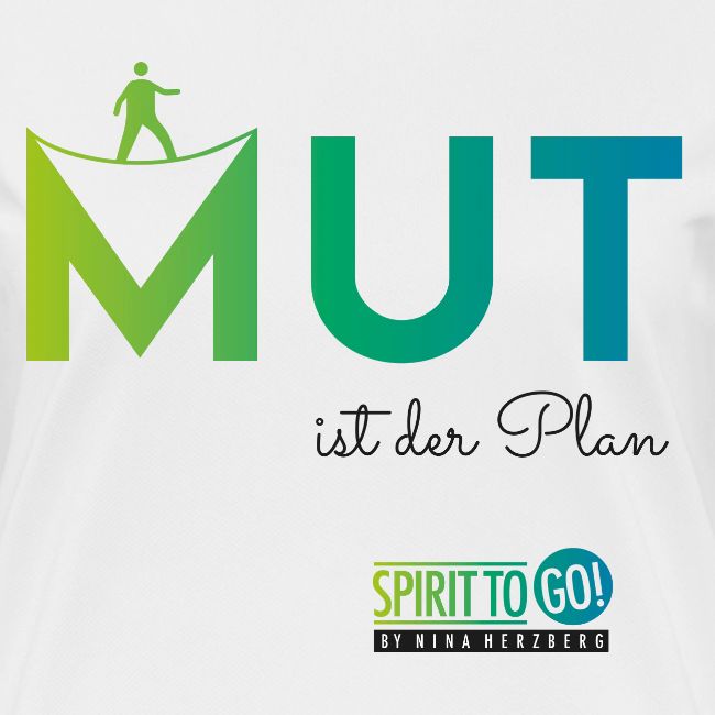Mut ist der Plan