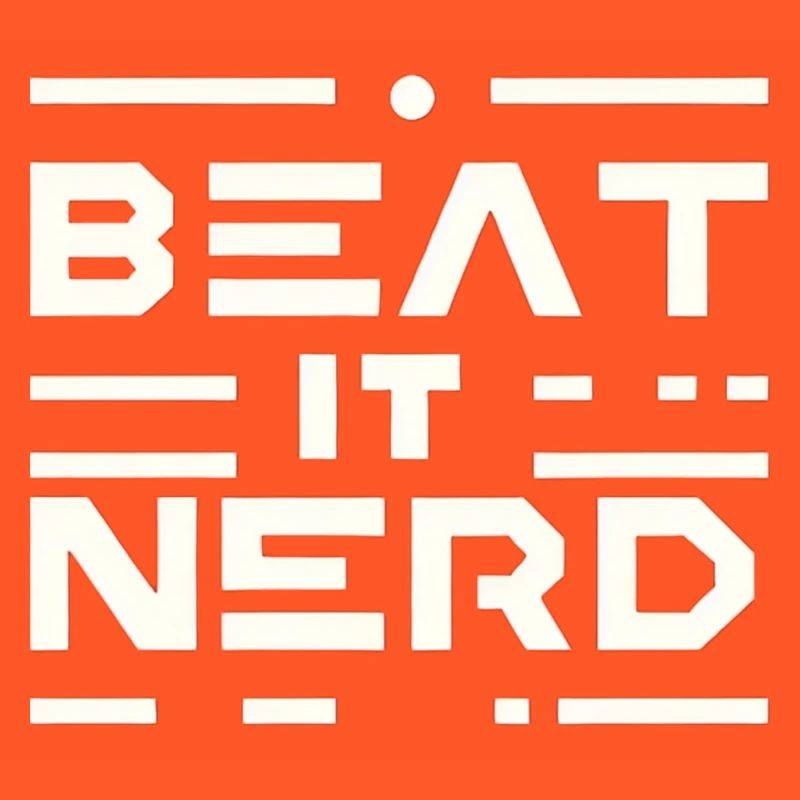 Beat it Nerd 16