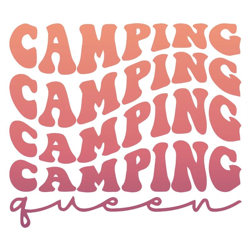 Camping Camping Camping Queen