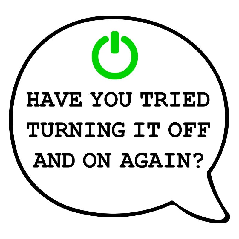Computer Support Tried turning it off and on again