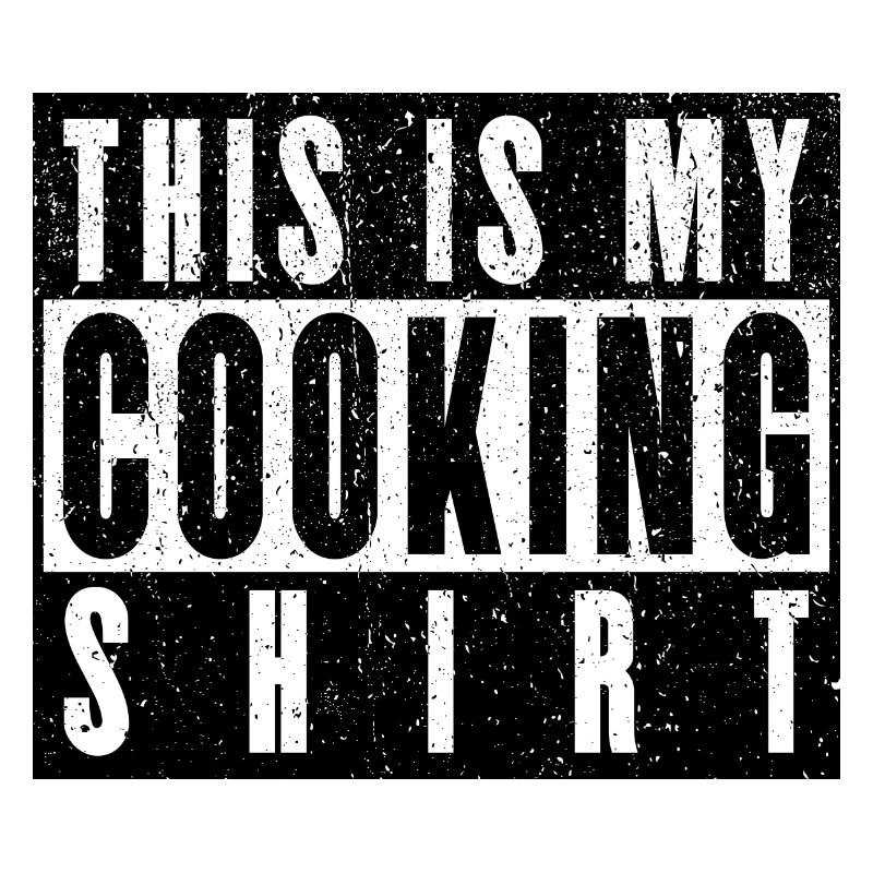 Cuisiner avec style - C’est ma chemise de cuisine