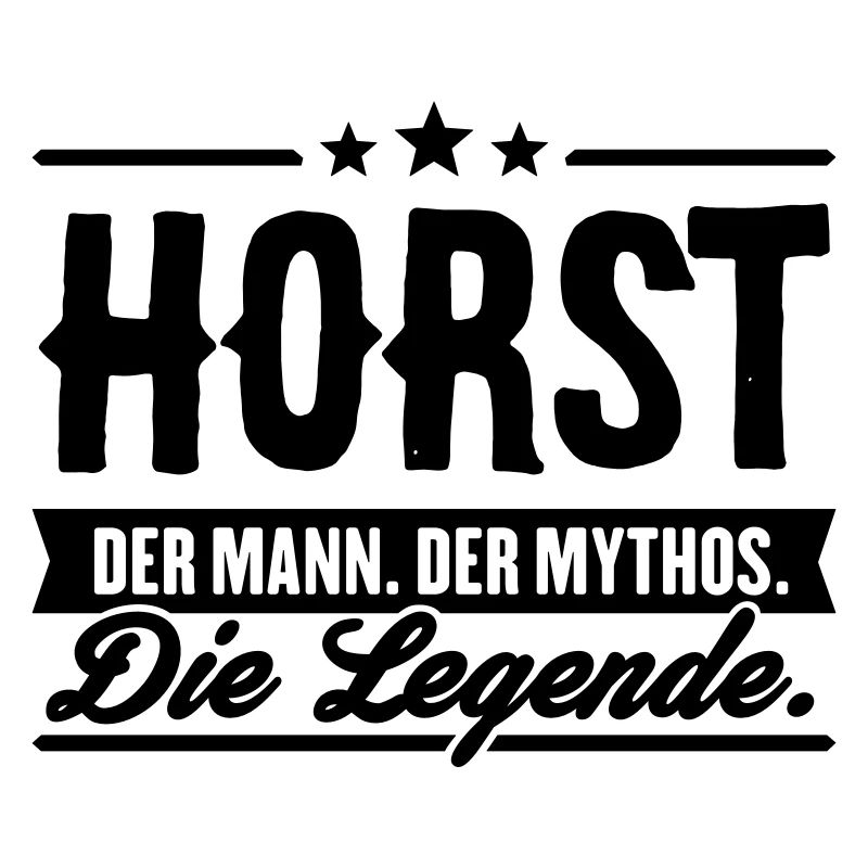 Mann Mythos Legende Horst