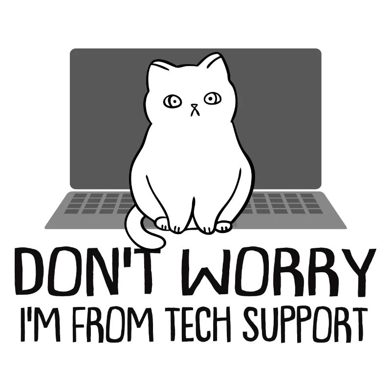 Drôle de chat ne vous inquiétez pas, je suis de Tech Support Cat