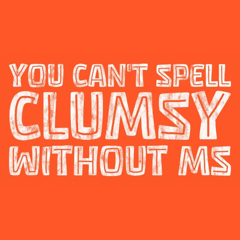 You Can't Spell Clumsy Without MS 3