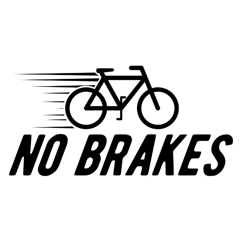 NO BRAKES