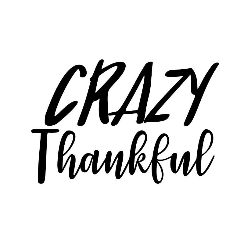 Crazy Thankful Thanksgiving Typography