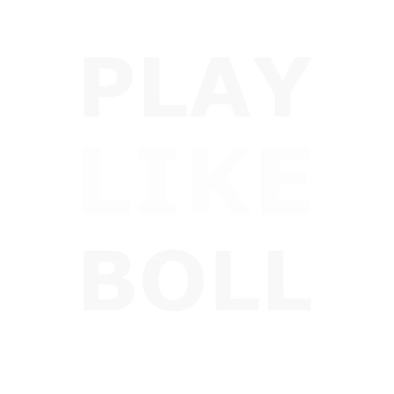 PLAY LIKE BOLL