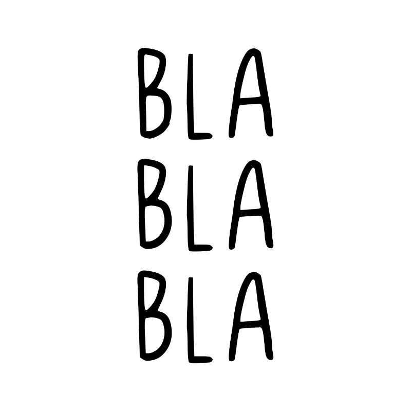 Bla bla bla