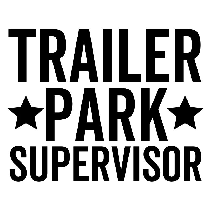 Trailer Park Supervisor