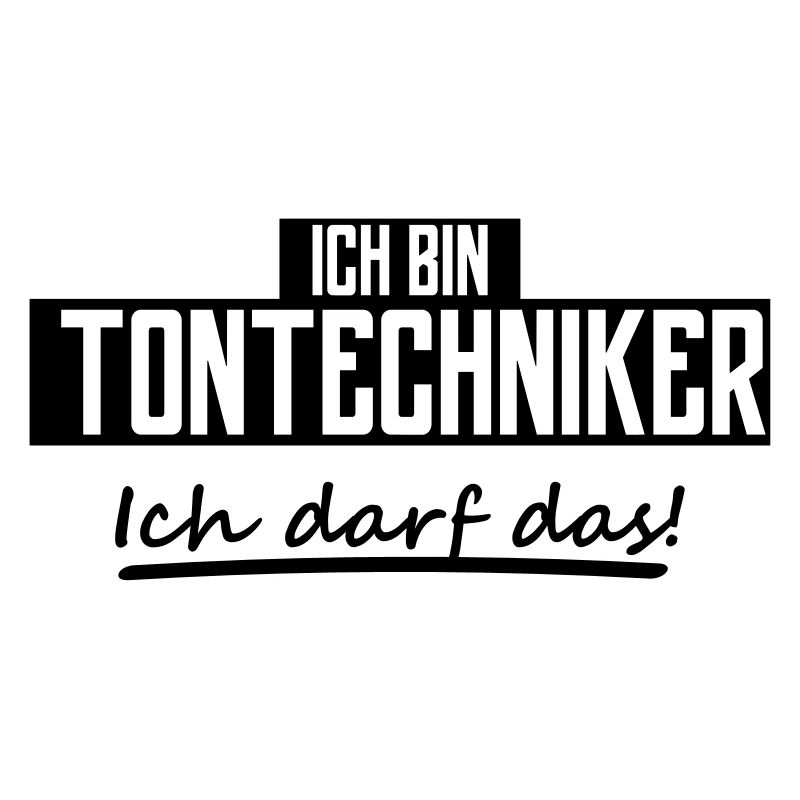 ich bin tontechniker