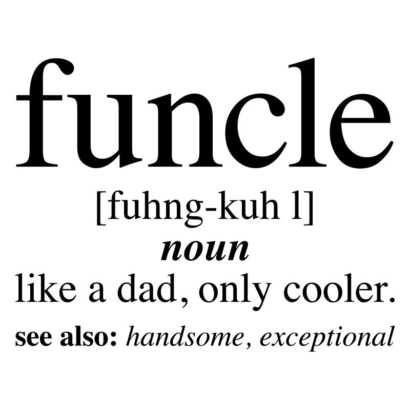 Funcle - Definition | Fun Uncle