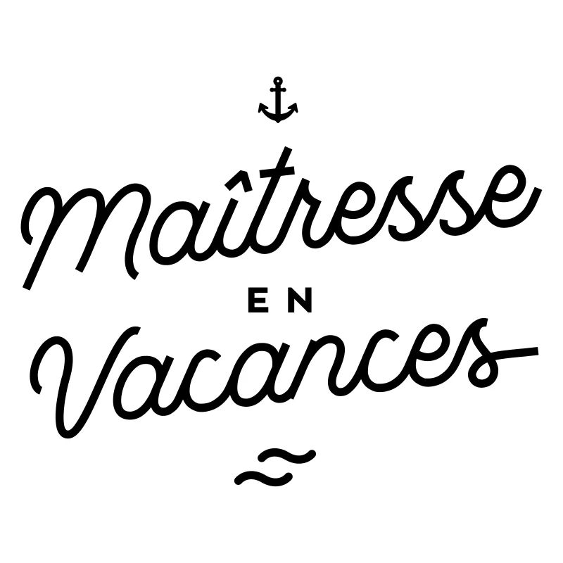 Maîtresse en vacances