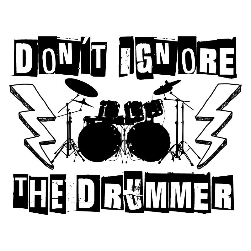 don't ignore the drummer version 2