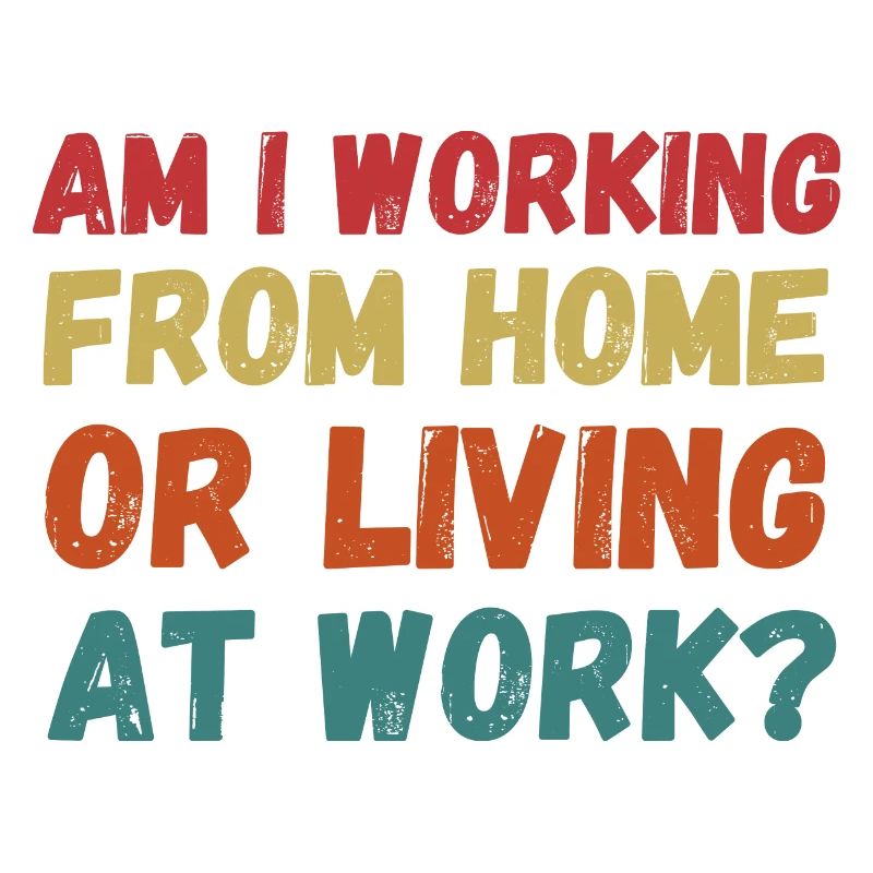 Arbeite ich von zu Hause aus oder lebe ich bei der Arbeit lustig