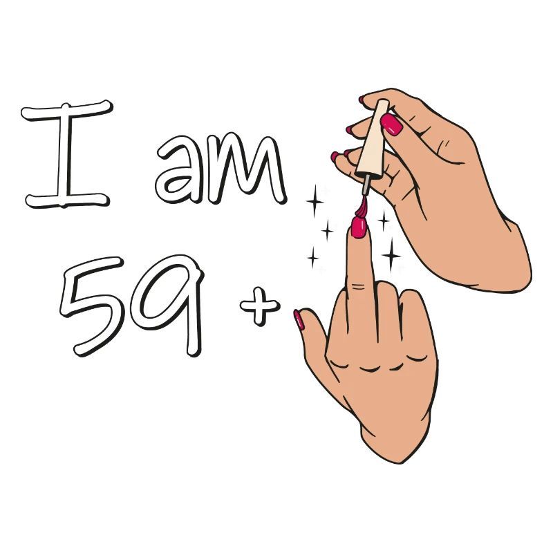 Ich bin 59 + 1 Mittelfinger-Shirt Ich bin 59 Plus,