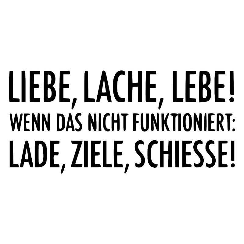liebe lache lebe