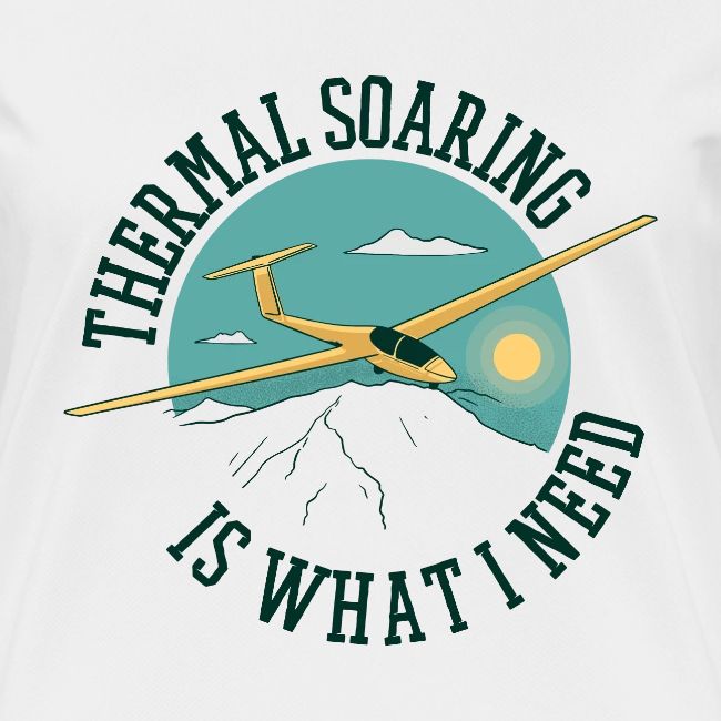 Thermal Soaring Is What I Need