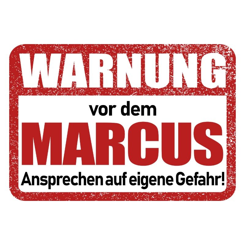 Marcus Name Lustiges Warnschild