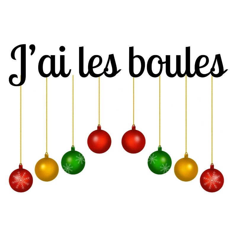 Pull de Noël drôle | « J’ai les boules »